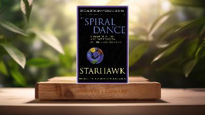 [Review] The Spiral Dance (Starhawk) Summarized