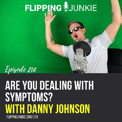 218: Are You Dealing With Symptoms