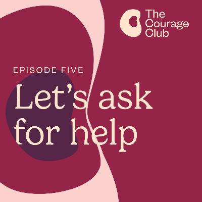 5. Let's ask for help