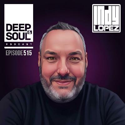 Deep & Soul Podcast Ep. 515 Deep & Soul Podcast Ep. 515