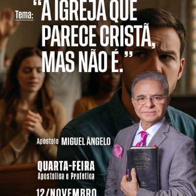 A04MOD67_20251112 - A Igreja que parece Cristã, mas não é. A04MOD67_20251112 - A Igreja que parece Cristã, mas não é.