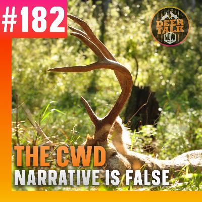 #182: THE CWD NARRATIVE IS FALSE with Dusty Backer