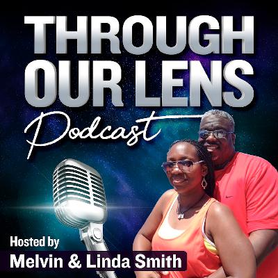 Intro to the ThroughOurLens Podcast