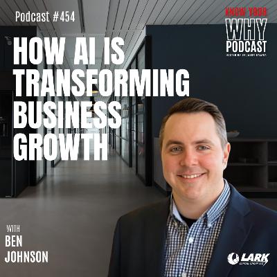 How AI Is Transforming Business Growth | Ep #454