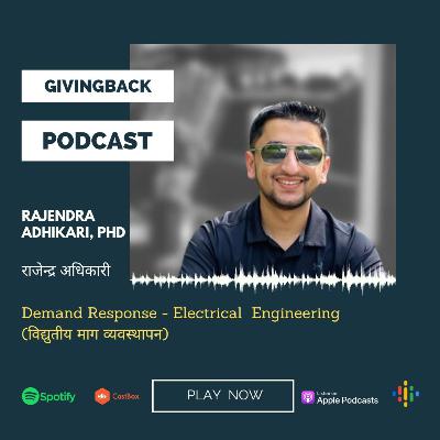 Demand Response - Electrical Engineering - Rajendra Adhikari, Ph.D. | @givingBack Podcast Demand Response - Electrical Engineering - Rajendra Adhikari, Ph.D. | @givingBack Podcast