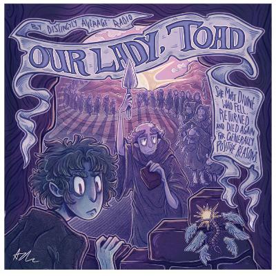 Our Lady Toad Our Lady Toad