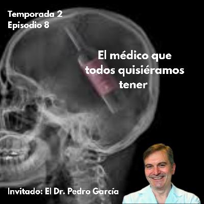 El Médico que todos quisiéramos tener