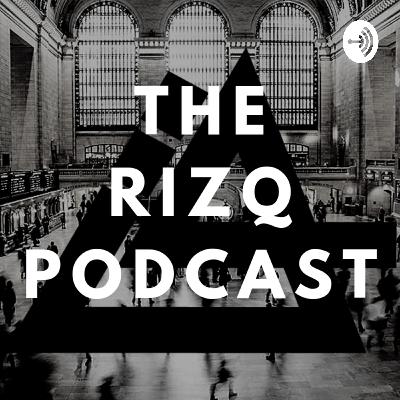 Being Broke & Running From Bailiffs, Starting A Business + Appearing in GQ | #TheRizqPodcast #EP19