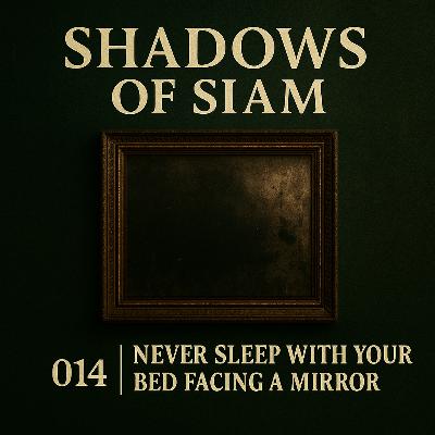 014 | Never Sleep Facing the Mirror: The Haunting of a Chiang Mai Apartment
