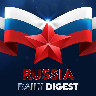 Russia Daily Digest - 20 July 2024