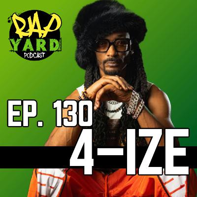 EP. 130 - Interview with 4-IZE EP. 130 - Interview with 4-IZE