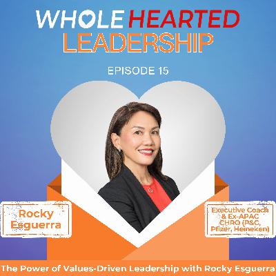 The Power of Values-Driven Leadership with Rocky Esguerra