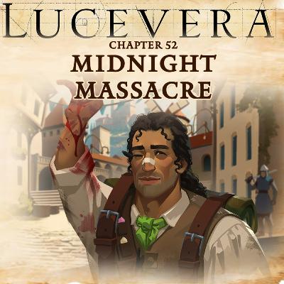 LUCEVERA FINALE Chapter 52: "Midnight Massacre" - Renaissance Fantasy Tabletop RPG Campaign