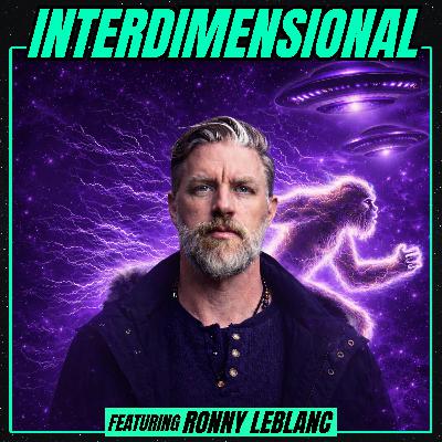 Interdimensional (w/ Ronny LeBlanc)