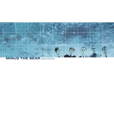 Minus the Bear - "Highly Refined Pirates" (2002) Minus the Bear - "Highly Refined Pirates" (2002)