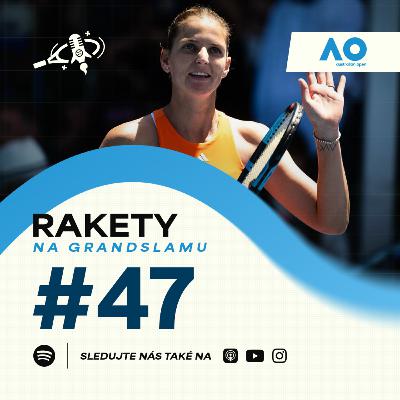 RAKETY #47 | AO | Češi out, první týden v Melbourne nikdo nepřežil