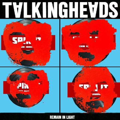 Remain In Light - Talking Heads | Album Review & Ranking: Episode 236 Remain In Light - Talking Heads | Album Review & Ranking: Episode 236