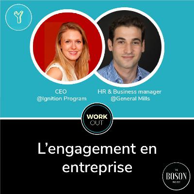 #24 - Workout avec Ignition Program & General Mills - Comment cultiver l'engagement en entreprise ?