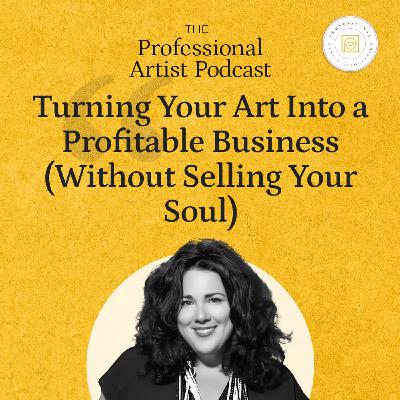 Turning Your Art Into a Profitable Business (Without Selling Your Soul) with Ashley Longshore