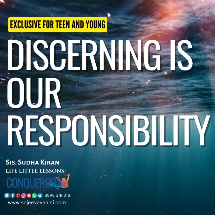 Discerning is our Responsibility