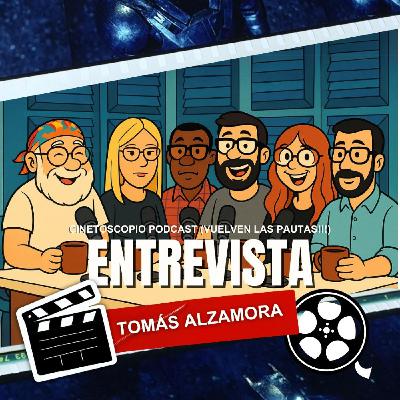 Podcast Entrevista | Tomás Alzamora: cómo hicimos cine con lo que había (y quedó la cagá)