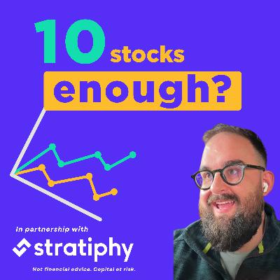 Diversification: Is a 10 stock investment portfolio broad enough? | Investing Stakes with Stratiphy