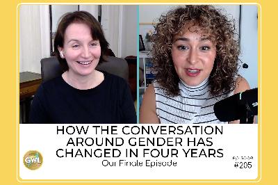 205 - What's Next for Sasha Ayad, Stella O'Malley, and the Gender A Wider Lens Podcast?