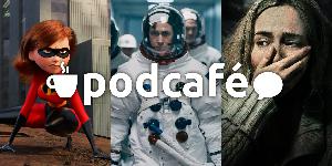 Podcafé 2018: O Retorno — Com os melhores filmes do ano! Podcafé 2018: O Retorno — Com os melhores filmes do ano!