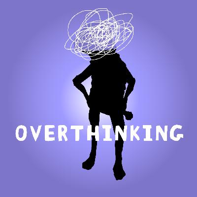#158 Overthinking. Wie du das Gedankenkarussell stoppst.
