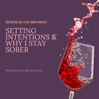 Setting Intentions & Why I Stay Sober