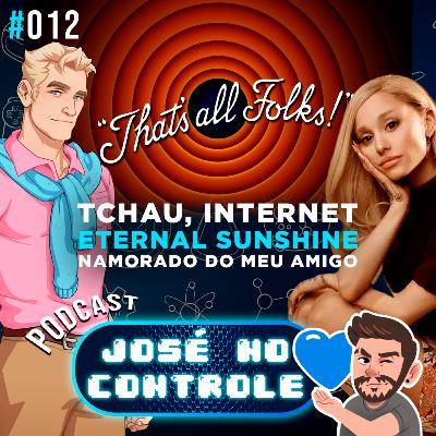 #012 - Adeus, internet! Eternal Sunshine e meu namorado traidor #012 - Adeus, internet! Eternal Sunshine e meu namorado traidor