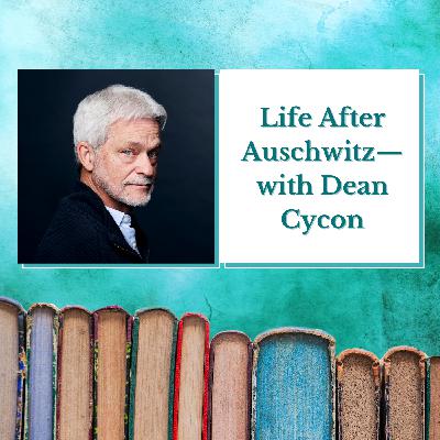 Dean Cycon—Life After Auschwitz