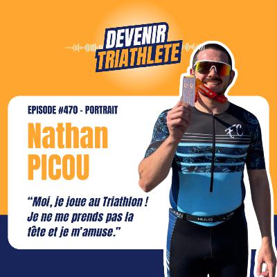 #470 Les joies et leçons d'un triathlon de découverte avec Nathan Picou