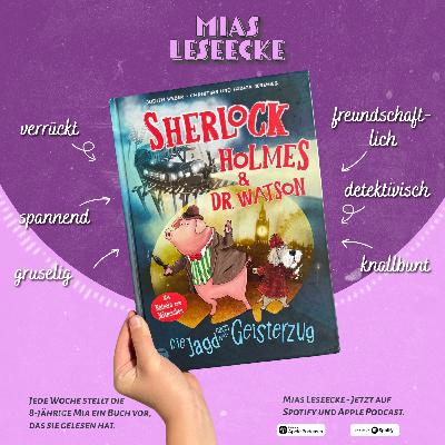 #69 - "Sherlock Holmes & Dr. Watson - Die Jagd nach dem Geisterzug" von Judith Weber und Christian und Fabian Jeremies