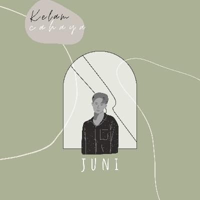 Si Juni : "Aku gaakan berhenti sampai kamu bilang berhenti sendiri ke Aku."