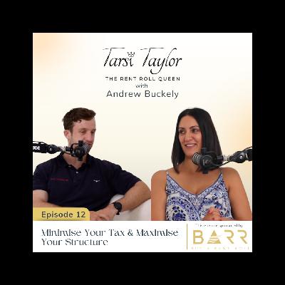 Minimise Your Tax & Maximise Your Structure: Real Estate Business Strategies with Andrew Buckley