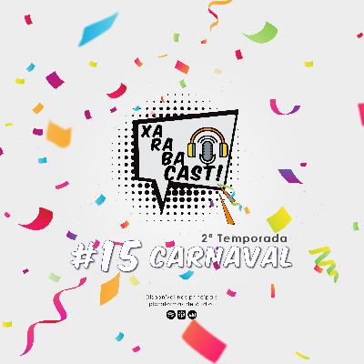 #15: CARNAVAL - XRCAST