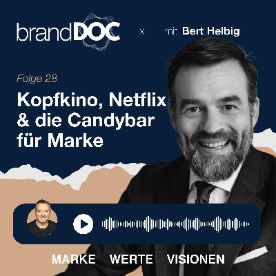 Kopfkino, Netflix & die Candybar für Marke