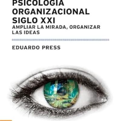 Psicología Organizacional Siglo XXI. Presentación del libro