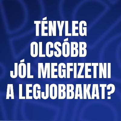 Tényleg olcsóbb jól megfizetni a legjobbakat?