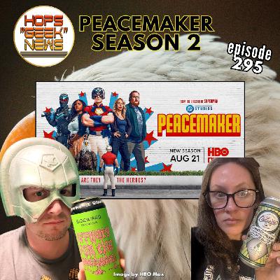 Ep 295: Peacemaker Season 2 Wrap-Up