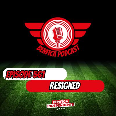 Episode 561 - Resigned