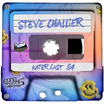 Katercast 84 - Steve Challier - Good Life 25 NYE Edition