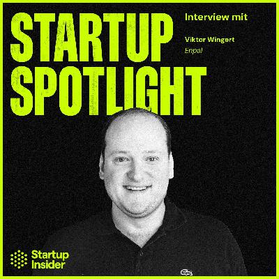 14 Finanzierungsrunden & 2,2 Mrd. Euro später: Enpal auf Überholspur - mit Co-Founder & CIO Viktor Wingert