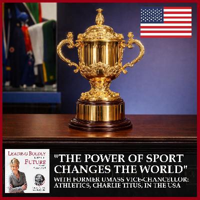 “The Power of Sport to Change the World" with Former UMass Vice-Chancellor: Athletics, Charlie Titus, in the USA “The Power of Sport to Change the World" with Former UMass Vice-Chancellor: Athletics, Charlie Titus, in the USA