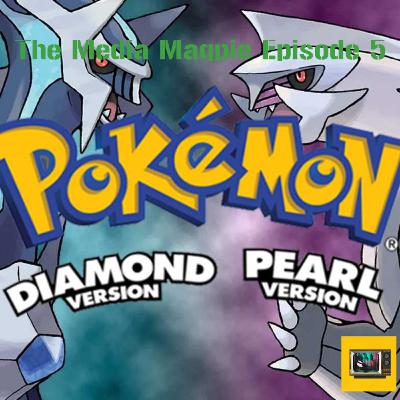 Episode 5 - Pokémon Diamond and Pearl