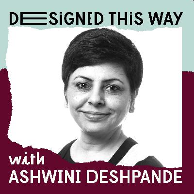 Ashwini Deshpande | Branding • Packaging Design • Business of Design