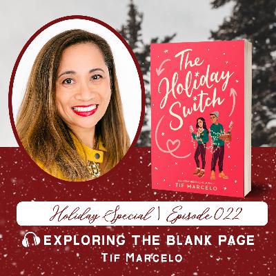 022: Holiday Special with Tif Marcelo