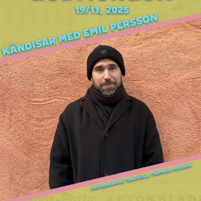 19/11, 2025 - Kändisar med Emil Persson