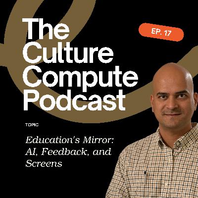 Education’s Mirror: AI, Feedback, and Screens